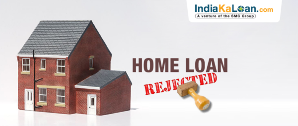 Home Loan Rejection
