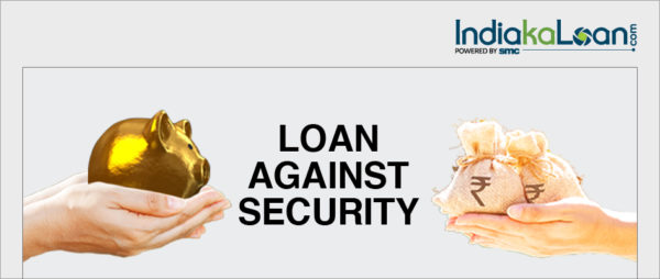 Loan against Security