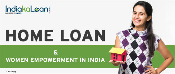 Home Loan and Women Empowerment In India