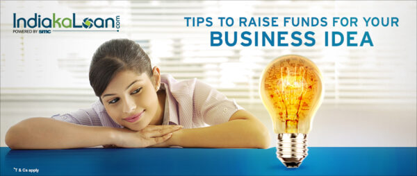Tips To Raise Funds For Your Business Idea