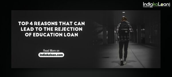 Education Loan Rejection