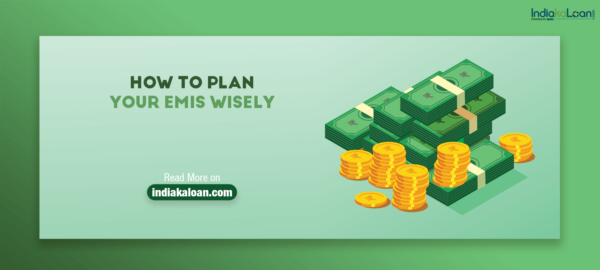 4 Important Tips to Pay Your EMIs Wisely